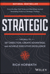 E-book, Strategic : The Skill to Set Direction, Create Advantage, and Achieve Executive Excellence, John Wiley & Sons