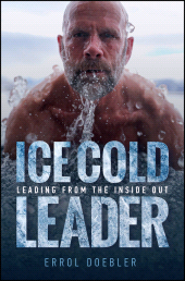 E-book, Ice Cold Leader : Leading from the Inside Out, John Wiley & Sons