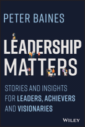 E-book, Leadership Matters : Stories and Insights for Leaders, Achievers and Visionaries, John Wiley & Sons