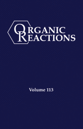 E-book, Organic Reactions, Volume 113, John Wiley & Sons