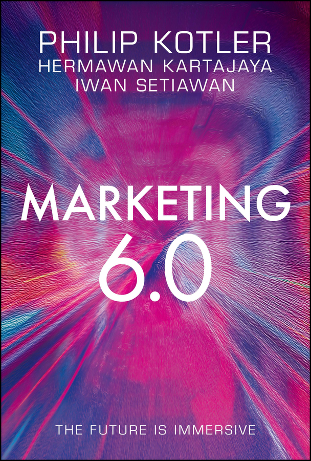 E-book, Marketing 6.0 : The Future Is Immersive, John Wiley & Sons