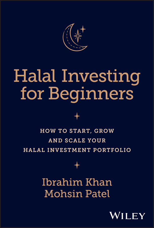 E-book, Halal Investing for Beginners : How to Start, Grow and Scale Your Halal Investment Portfolio, John Wiley & Sons