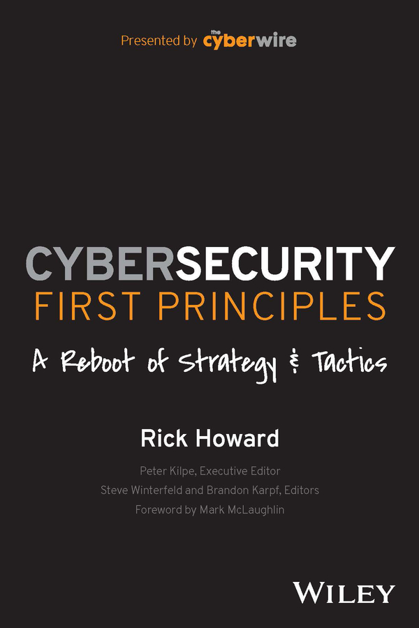 E-book, Cybersecurity First Principles: A Reboot of Strategy and Tactics, John Wiley & Sons