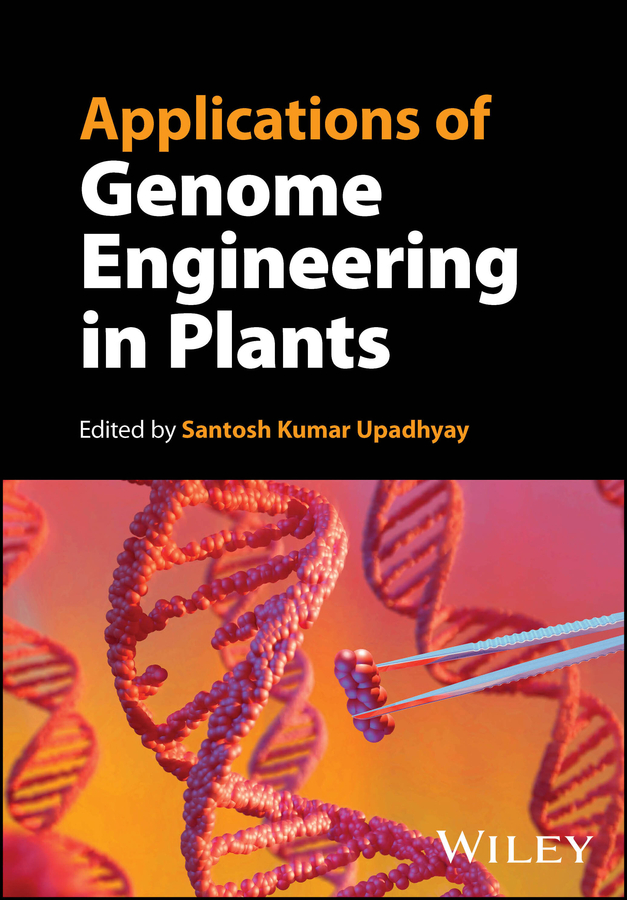 E-book, Applications of Genome Engineering in Plants, John Wiley & Sons
