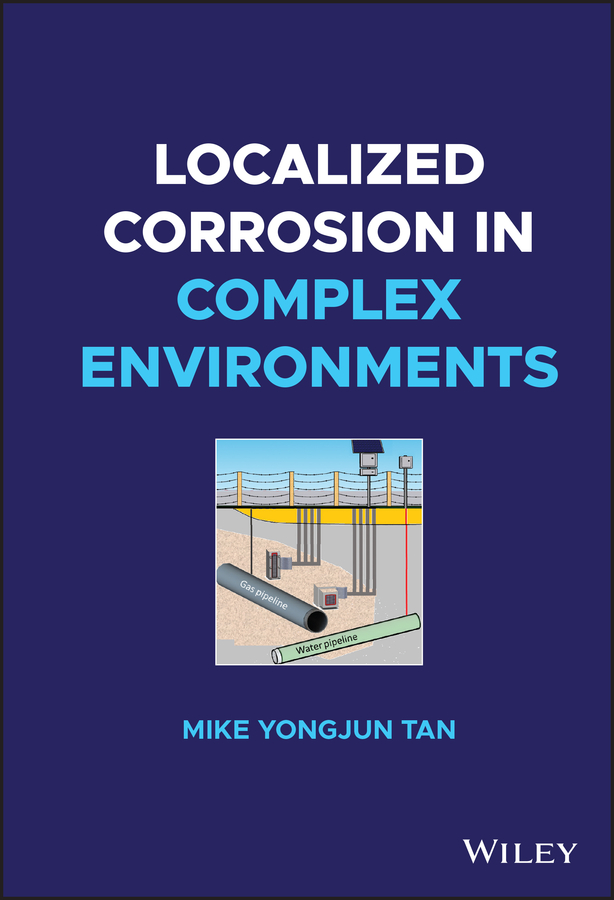 E-book, Localized Corrosion in Complex Environments, John Wiley & Sons