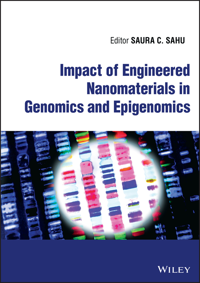 E-book, Impact of Engineered Nanomaterials in Genomics and Epigenomics, John Wiley & Sons