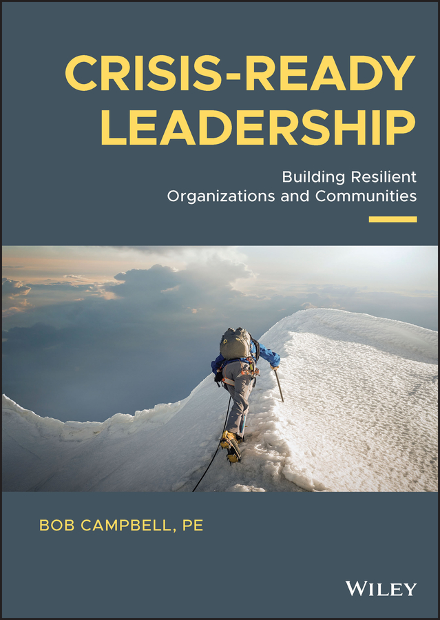 E-book, Crisis-ready Leadership : Building Resilient Organizations and Communities, John Wiley & Sons