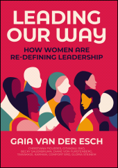 E-book, Leading Our Way : How Women are Re-Defining Leadership, John Wiley & Sons