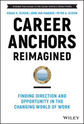 E-book, Career Anchors Reimagined : Finding Direction and Opportunity in the Changing World of Work, John Wiley & Sons