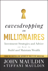 E-book, Eavesdropping on Millionaires : Investment Strategies and Advice on How to Build and Maintain Wealth, John Wiley & Sons