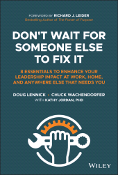E-book, Don't Wait for Someone Else to Fix It : 8 Essentials to Enhance Your Leadership Impact at Work, Home, and Anywhere Else That Needs You, John Wiley & Sons