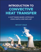 E-book, Introduction to Convective Heat Transfer : A Software-Based Approach Using Maple and MATLAB, John Wiley & Sons