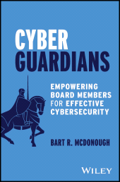 E-book, Cyber Guardians : Empowering Board Members for Effective Cybersecurity, John Wiley & Sons