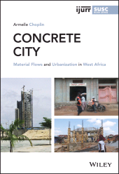 E-book, Concrete City : Material Flows and Urbanization in West Africa, John Wiley & Sons