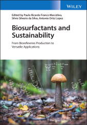 E-book, Biosurfactants and Sustainability : From Biorefineries Production to Versatile Applications, John Wiley & Sons