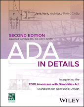 E-book, ADA in Details : Interpreting the 2010 Americans with Disabilities Act Standards for Accessible Design, John Wiley & Sons