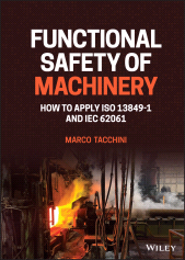 E-book, Functional Safety of Machinery : How to Apply ISO 13849-1 and IEC 62061, John Wiley & Sons