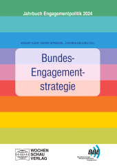 m, Bundes-Engagementstrategie : Jahrbuch Engagementpolitik 2024, Wochenschau Verlag