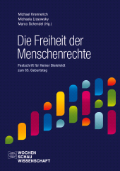 m, Die Freiheit der Menschenrechte : Festschrift für Heiner Bielefeldt zum 65. Geburtstag, Wochenschau Verlag
