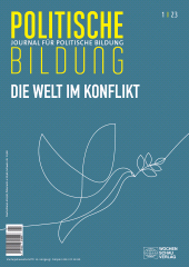 m, Die Welt im Konflikt : Journal für politische Bildung 1/2023, Wochenschau Verlag