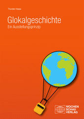 m, Glokalgeschichte : Ein Ausstellungsprinzip, Wochenschau Verlag