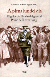 E-book, A plena luz del día : el golpe de Estado del general Primo de Rivera (1923), Universidad de Granada