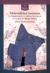 eBook, Materialidad insumisa : lo fragmentario, lo nimio y lo abyecto en la obra de Margo Glantz, Iberoamericana Editorial Vervuert