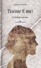 E-book, Tra(me E me) : un dialogo interiore, De Gianni, Angelica, Guida editori