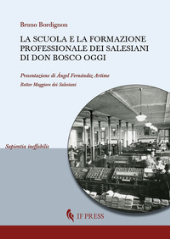 E-book, La scuola e la formazione professionale dei Salesiani di don Bosco oggi, Bordignon, Bruno, If press
