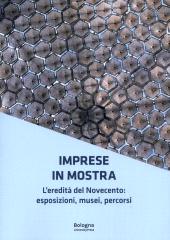 E-book, Imprese in mostra : l'eredità del Novecento : esposizioni, musei, percorsi, Bologna University Press