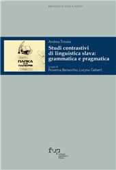 eBook, Studi contrastivi di linguistica slava : grammatica e pragmatica, Trovesi, Andrea, Firenze University Press