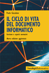 E-book, Il ciclo di vita del documento informatico : gestione e aspetti normativi, Franco Angeli