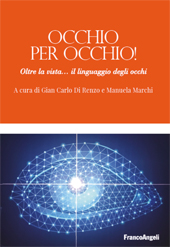 eBook, Occhio per occhio! : oltre la vista... : il linguaggio degli occhi, Franco Angeli