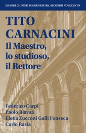 E-book, Tito Carnacini : il maestro, lo studioso, il rettore, Bologna University Press