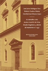 eBook, El español del Kahal Kadós de Pisa : estudio lingüístico y edición del mamotreto no. 0457, Iberoamericana Editorial Vervuert