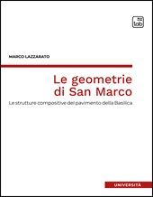 eBook, Le geometrie di San Marco : le strutture compositive del pavimento della Basilica, Lazzarato, Marco, TAB edizioni
