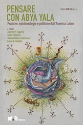 E-book, Pensare con Abya Yala : pratiche, epistemologie e politiche dall'America Latina, Editpress