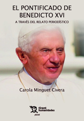 eBook, El pontificado de Benedicto XVI a través del relato periodístico, Minguet Civera, Carola, Tirant lo Blanch