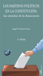 E-book, Los partidos políticos en la Constitución : las entrañas de la democracia, Gómez Puerto, Ángel B., Dykinson