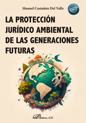 eBook, La protección jurídico ambiental de las generaciones futuras, Castañón del Valle, Manuel, Dykinson