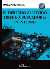 E-book, El derecho al olvido frente a buscadores en internet, Pérez-Ugena Coro, María, Dykinson