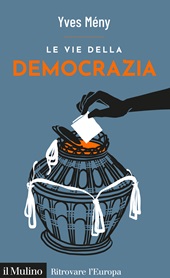 E-book, Le vie della democrazia, Mény, Yves, Il mulino