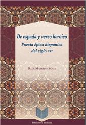 E-book, De espada y verso heroico : poesía épica hispánica del siglo XVI, Marrero Fente, Raúl, author, Iberoamericana  ; Vervuert