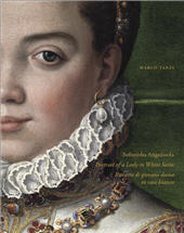 E-book, Sofonisba Anguissola : portrait of a lady in white satin = Sofonisba Anguissola : ritratto di giovane dama in raso bianco, Tanzi, Marco, Mandragora