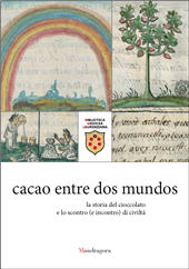 eBook, Cacao entre dos mundos : la storia del cioccolato e lo scontro (e incontro) di civiltà, Mandragora