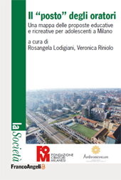 E-book, Il “posto” degli oratori : una mappa delle proposte educative e ricreative per adolescenti a Milano, Franco Angeli