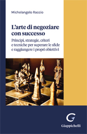 E-book, L'arte di negoziare con successo : principi, strategie, criteri e tecniche per superare le sfide e raggiungere i propri obiettivi, G. Giappichelli