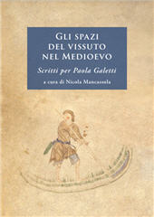 E-book, Gli spazi del vissuto nel Medioevo : scritti per Paola Galetti, All'insegna del giglio