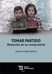 eBook, Tomar Partido : memorias de un compromiso, Ortega Espinosa, Manuela, 1945-, Tirant lo Blanch