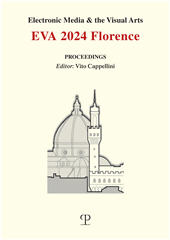 E-book, Electronic media & the visual arts : EVA 2024 Florence : 27 May 2024, Polistampa